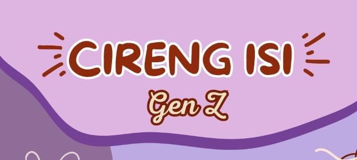 CIRENG ISI GEN Z
